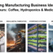 Manufacturing Business Ideas for Entrepreneurs