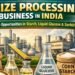 Maize Processing Business in India