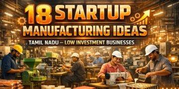 Manufacturing business Tamil Nadu industrial startup factory