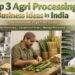 Agri Processing Business Ideas