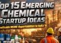 chemical startup ideas for MSMEs in India
