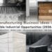 Manufacturing Business Ideas