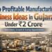 Gujarat Manufacturing Business