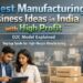 Best Manufacturing Business Ideas in India with High Profit (D2C Model Explained)