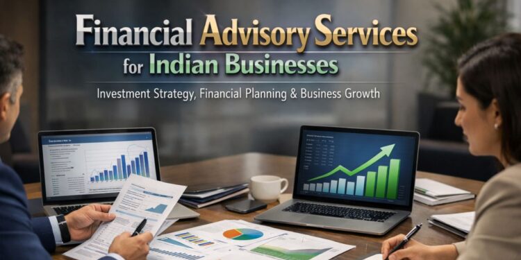 financial advisory services for Indian businesses