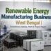 Renewable energy manufacturing plant in West Bengal with solar panels and biomass production units