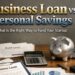 Business Loan vs Personal Savings comparison for startup funding in India