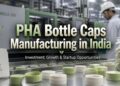 PHA bottle caps manufacturing injection moulding machine India