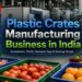 Plastic crates used in logistics and agriculture in India