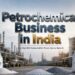 Petrochemical Business in India