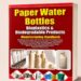 Bioplastics and Paper Water Bottle