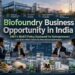 Biofoundry laboratory under India BioE3 policy for biotechnology manufacturing