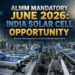 ALMM solar manufacturing India 2026 policy and government approved solar industry growth