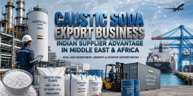 Caustic Soda Export Business from India to Middle East and Africa