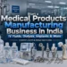 Healthcare manufacturing business