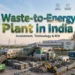 Waste to Energy Plant in India