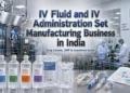 IV Fluid Manufacturing Business in India: Investment Guide
