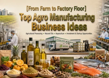 Agro Manufacturing Business Ideas