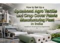 Spunbond Agro Textile Manufacturing