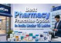 Pharmacy Franchise in India