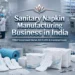 Sanitary Napkin Manufacturing Business in India