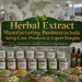 Herbal Extract Manufacturing Business India: Export Guide