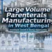 LVP Manufacturing in West Bengal: Business Opportunities
