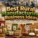 Best Rural Manufacturing Business Ideas in India
