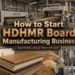 HDHMR Board Manufacturing Business: Cost, Process & Profit