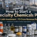 How to Start a Specialty Chemicals Plant in India