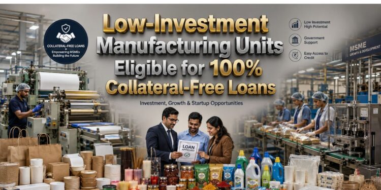 Collateral Free Loans for Manufacturing Units Under CGTMSE