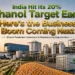 Ethanol manufacturing business opportunities in India after E20