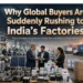 Global buyers sourcing from India manufacturers for China+1 supply chains