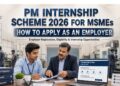 PM Internship Scheme 2026 for MSMEs employer registration