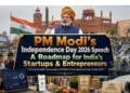 PM Modi Independence Day 2026 Speech: Startup & Business
