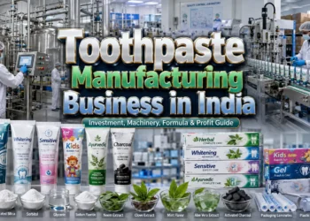 Toothpaste Manufacturing Business in India: Cost, Machinery