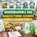 Biodegradable bag manufacturing using corn and cassava starch