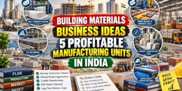 Building Materials Business Ideas in India: 5 Manufacturing