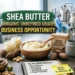 Shea Butter Business in India: Organic Shea Butter Manufacturing