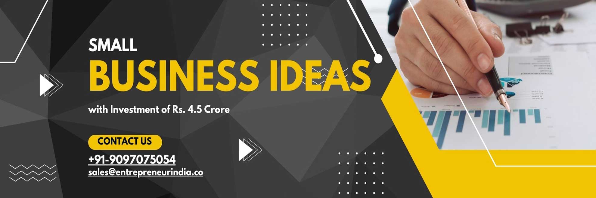 Small Business ideas with investment of 4 crore
