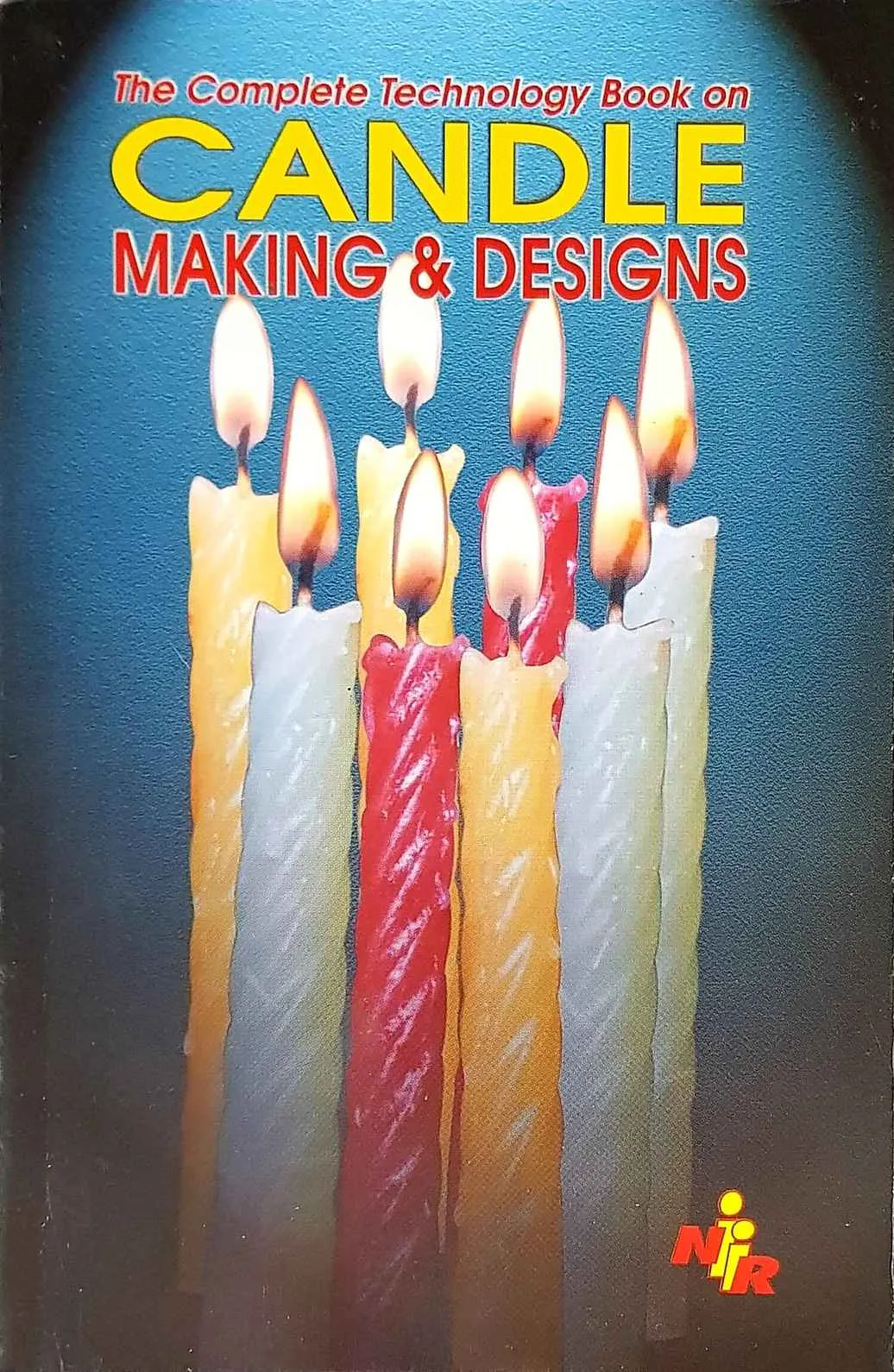 The Complete Technology Book on Candle Making & Designs