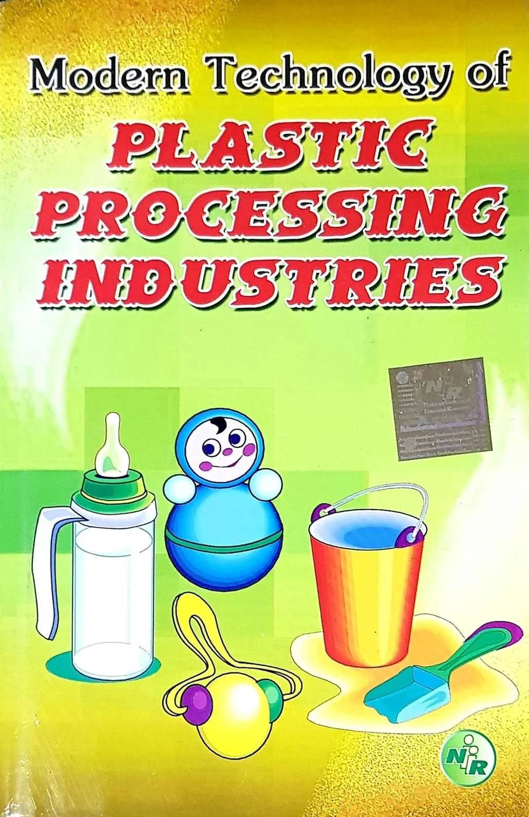 Modern Technology of Plastic Processing Industries (2nd Edition)