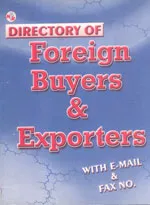 Directory of Foreign Buyers & Exporters With E-Mail & Fax No.