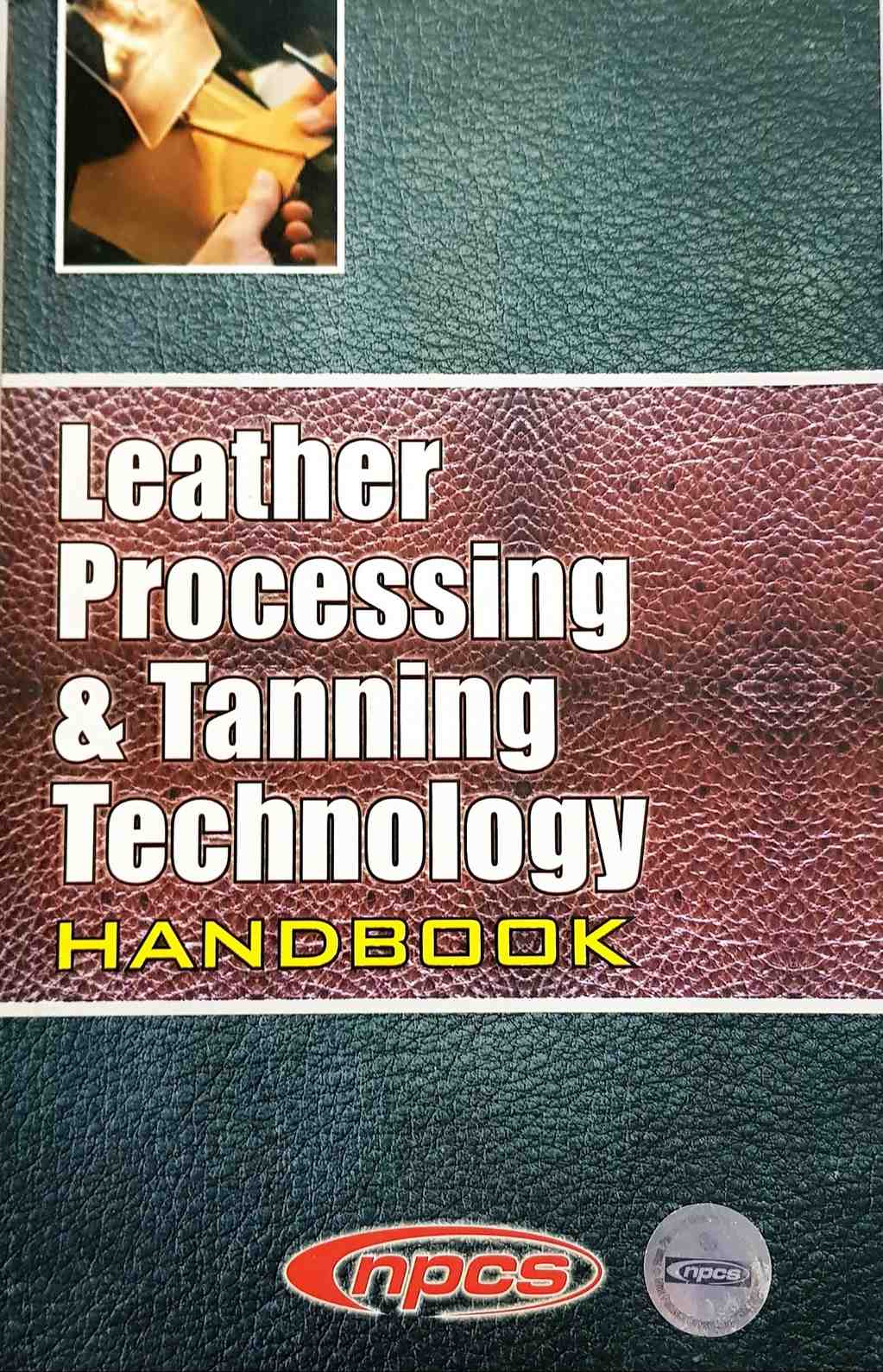 Leather Processing & Tanning Technology Handbook