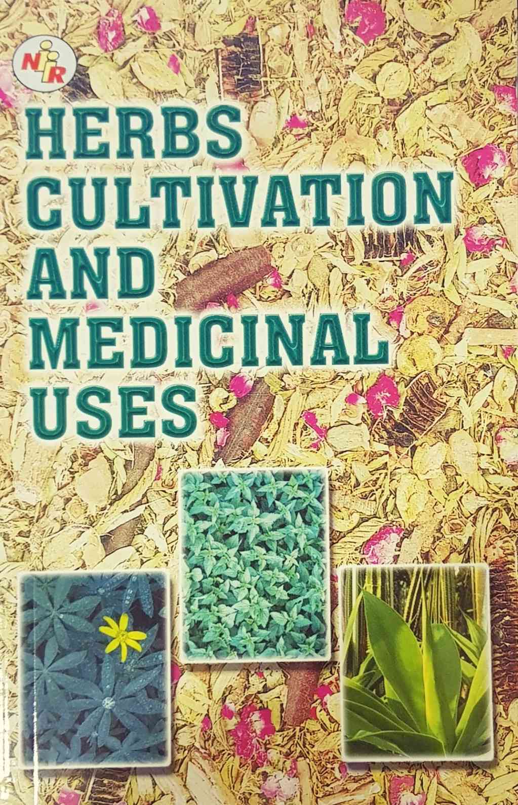 Herbs Cultivation & Medicinal Uses (2nd Edition)