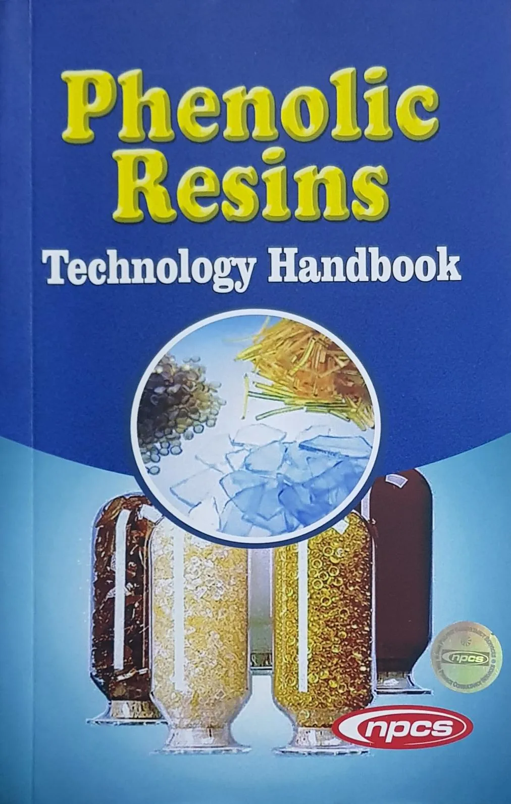 Phenolic Resins Technology Handbook (2nd Revised Edition)