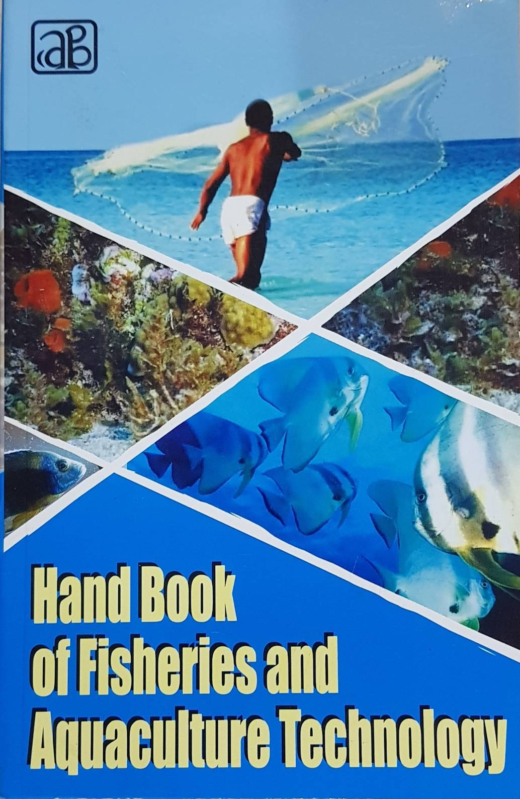 Handbook on Fisheries and Aquaculture Technology