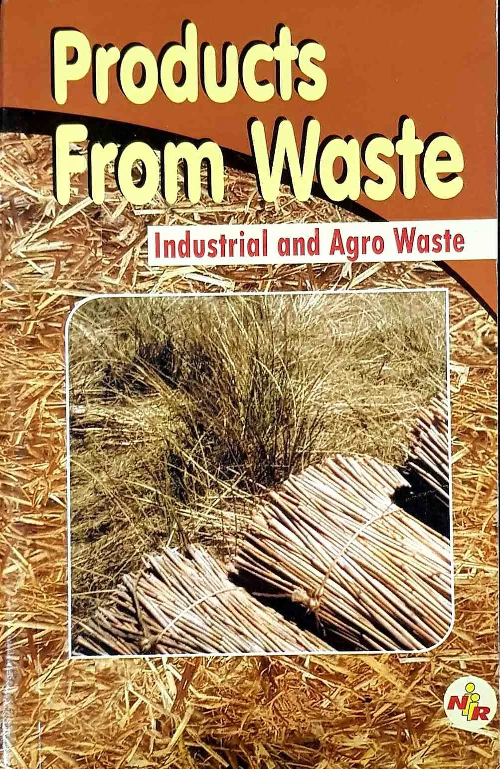 Products From Waste (Industrial & Agro Waste) 2nd Edition