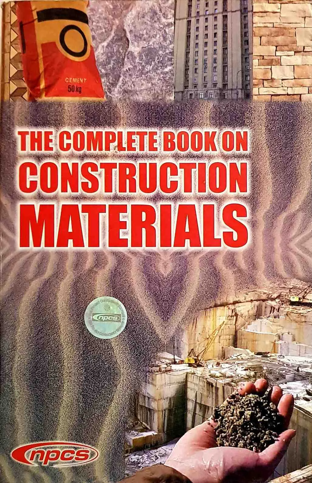 The Complete Book on Construction Materials