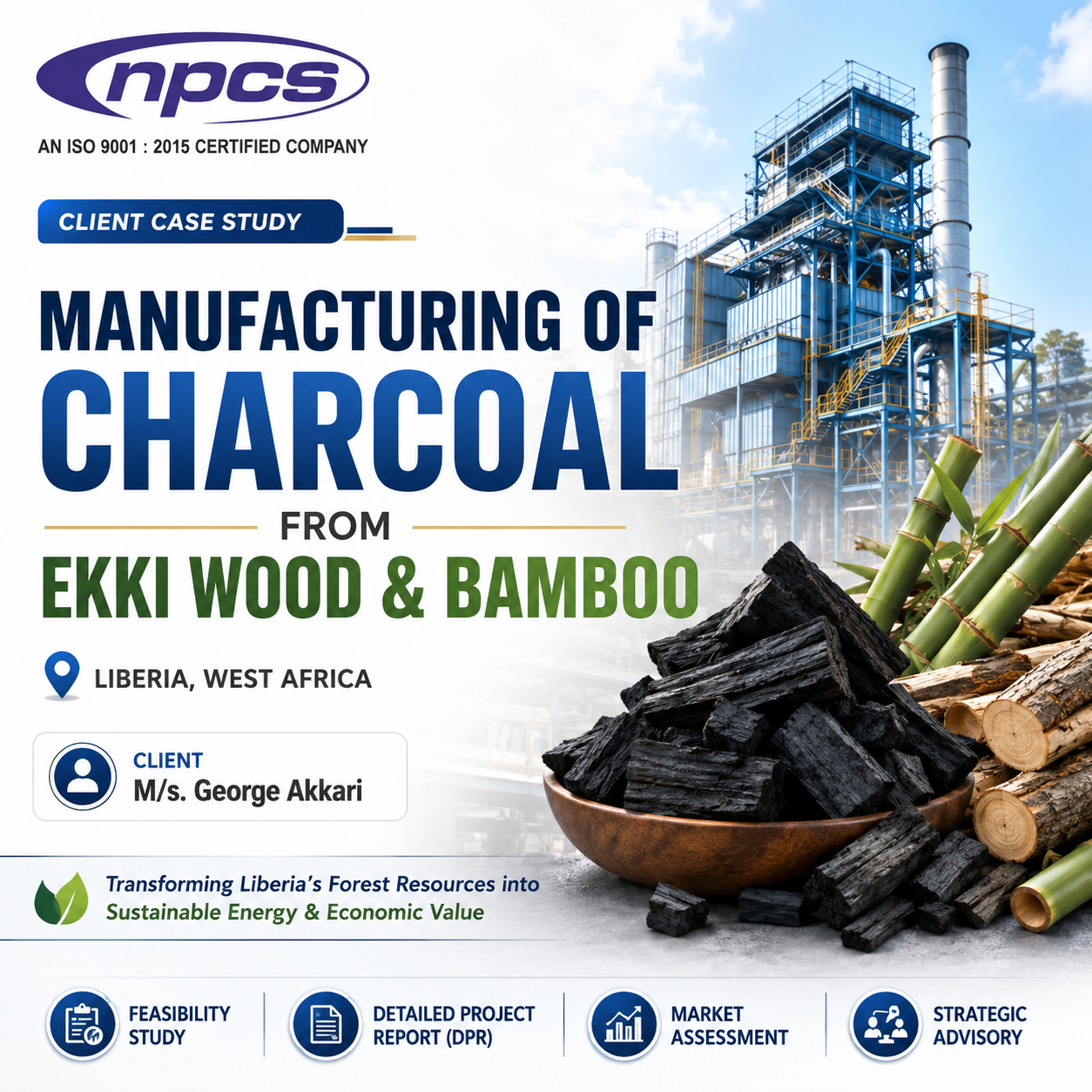 Charcoal Manufacturing from Ekki Wood & Bamboo — George Akkari, Liberia